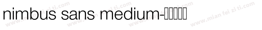 nimbus sans medium字体转换